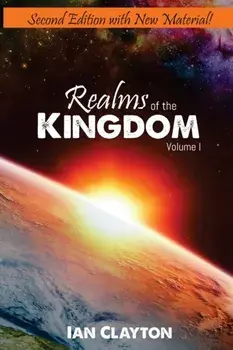 Realms of the Kingdom, Paperback/Ian Clayton