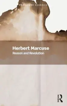 Reason and Revolution, Paperback/Herbert Marcuse
