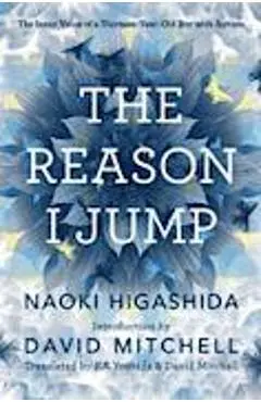 Reason I Jump: One Boy's Voice from the Silence of Autism