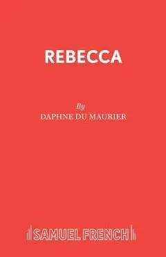 Rebecca - Daphne Du Maurier