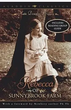 Rebecca of Sunnybrook Farm - Kate Douglas Wiggin