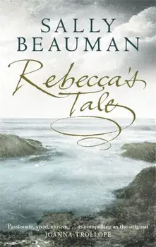 Rebecca's Tale, Paperback/Sally Beauman