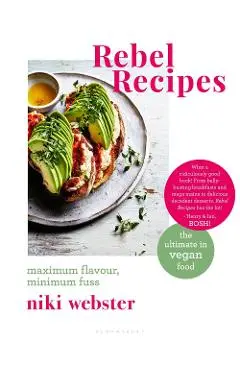 Rebel Recipes - Niki Webster
