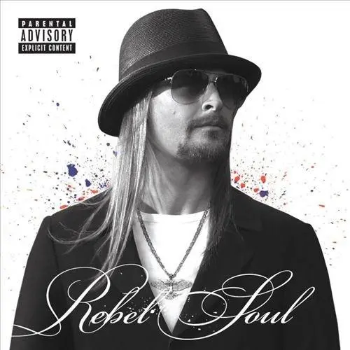 Rebel Soul | Kid Rock