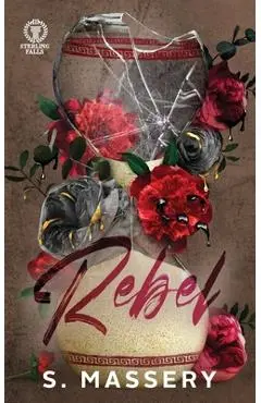 Rebel: Special Edition - S. Massery