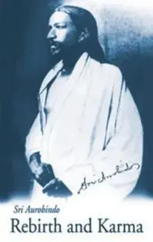 Rebirth & Karma - U.S. Edition, Paperback/Aurobindo