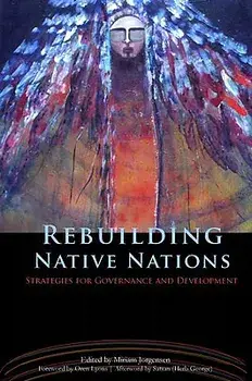 Rebuilding Native Nations: Strategies for Governance and Development, Paperback/Miriam Jorgensen