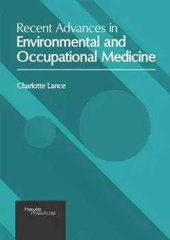 Recent Advances in Environmental and Occupational Medicine, Hardcover/Charlotte Lance