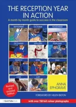 Reception Year in Action, revised and updated edition, Paperback/Anna Ephgrave