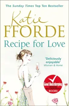 Recipe for Love, Paperback/Katie Fforde