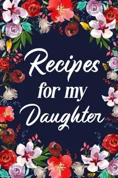 Recipes for My Daughter, Paperback/***
