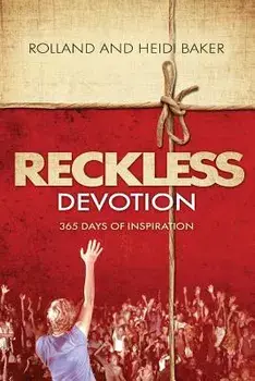 Reckless Devotion: 365 Days of Inspiration, Paperback/Heidi Baker