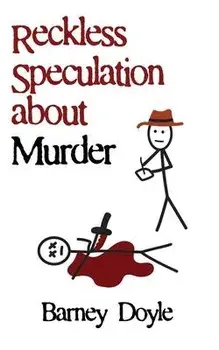 Reckless Speculation about Murder, Paperback/Barney Doyle