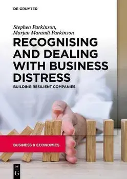 Recognising and Dealing with Business Distress. Building Resilient Companies, Paperback/Marjan Marandi Parkinson