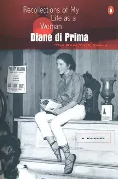 Recollections of My Life as a Woman: The New York Years, Paperback/Diane Di Prima