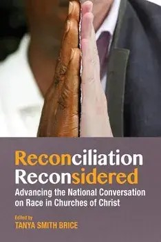 Reconciliation Reconsidered, Paperback/Tanya Brice