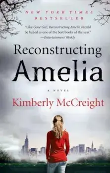 Reconstructing Amelia, Paperback/Kimberly McCreight
