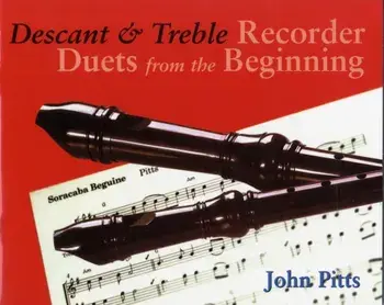 Recorder Duets from the Beginning/John Pitts