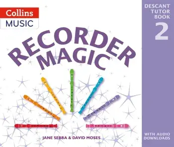 Recorder Magic: Descant Tutor Book 2. 2 Revised edition, Paperback/David Moses