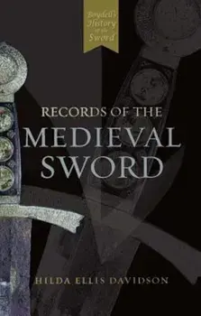Records of the Medieval Sword, Paperback/Ewart Oakeshott