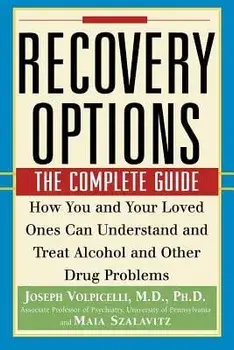 Recovery Options: The Complete Guide, Paperback/Joseph Volpicelli