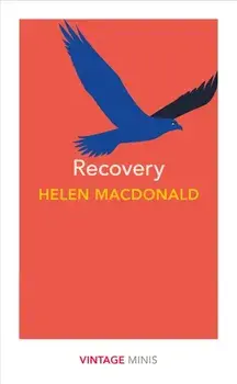 Recovery. Vintage Minis, Paperback/Helen Macdonald