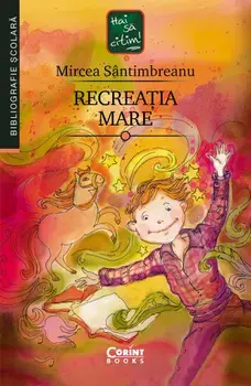 Recreatia mare. Editia a IV-a/Mircea Santimbreanu