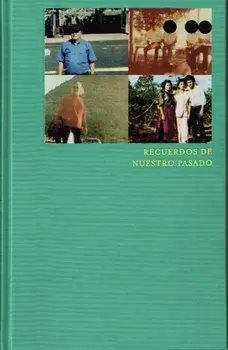 Recuerdos de Nuestro Pasado, Hardback/Erin Segal