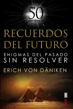 Recuerdos del Futuro, Paperback/Eric Von Daniken