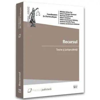 Recursul. Teorie si jurisprudenta/Florin Ludusan