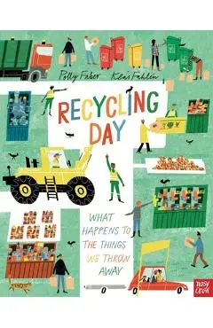 Recycling Day: What Happens to the Things We Throw Away - Polly Faber