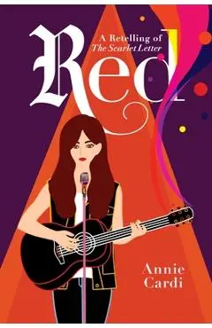 Red: A Modern Retelling of the Scarlet Letter - Annie Cardi