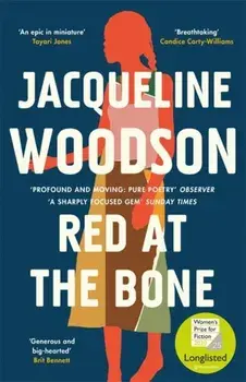 Red at the Bone. Longlisted for the Women's Prize for Fiction 2020, Paperback/Jacqueline Woodson