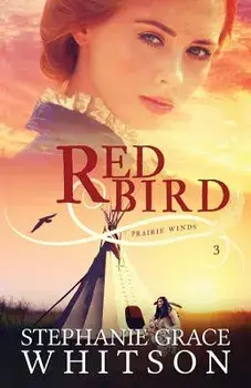Red Bird, Paperback/Stephanie Grace Whitson
