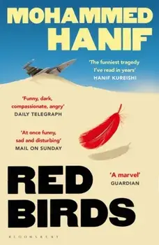 Red Birds, Paperback/Mohammed Hanif
