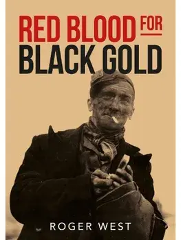Red Blood for Black Gold, Paperback/Roger West