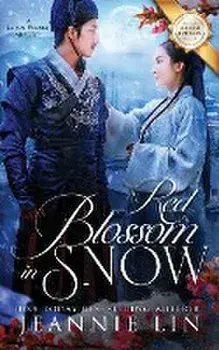 Red Blossom in Snow: A Lotus Palace Mystery, Paperback/Jeannie Lin