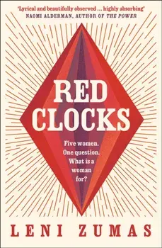 Red Clocks, Paperback/Leni Zumas