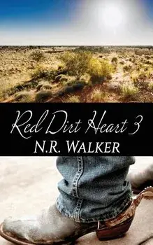Red Dirt Heart 3, Paperback/N. R. Walker