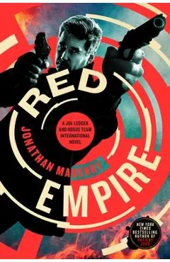 Red Empire: A Joe Ledger and Rogue Team International Novel - Jonathan Maberry