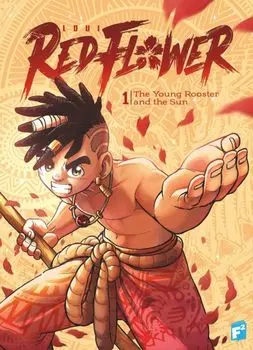 RED FLOWER. The Young Rooster and the Sun, Paperback/Loui