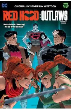 Red Hood: Outlaws Volume Three - Patrick R.|bascunan Young