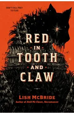 Red in Tooth and Claw - Lish Mcbride