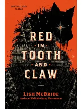 Red in Tooth and Claw, Paperback/Lish McBride
