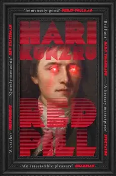 Red Pill, Paperback/Hari Kunzru