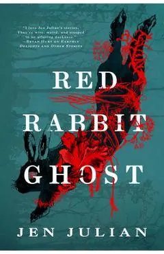 Red Rabbit Ghost - Jen Julian