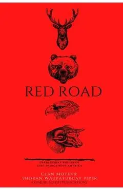 Red Road: Traditional Voice of Afro-Indigenous American - Clan Mother Shoran Waupatukuay Piper