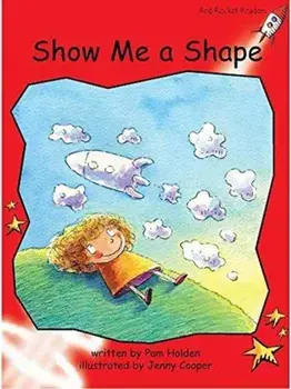 Red Rocket Readers. Early Level 1 Fiction Set A: Show Me a Shape Big Book Edition (Reading Level 4/F&P Level B), Paperback/Pam Holden