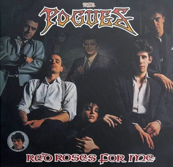 Red Roses For Me (40th Anniversary Edition) (Reissue) | The Pogues