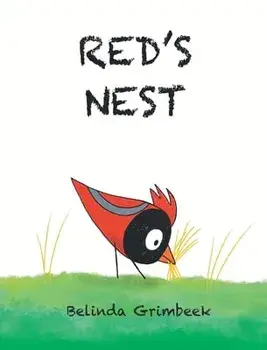 Red's Nest, Hardcover/Belinda Grimbeek